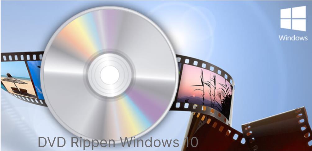 DVD Rippen Windows 10