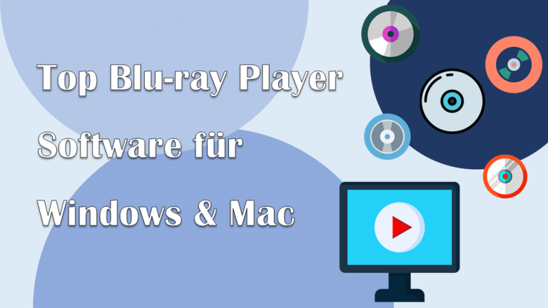 Top 10 Blu-ray Player Software für Windows/Mac [2024 Review]
